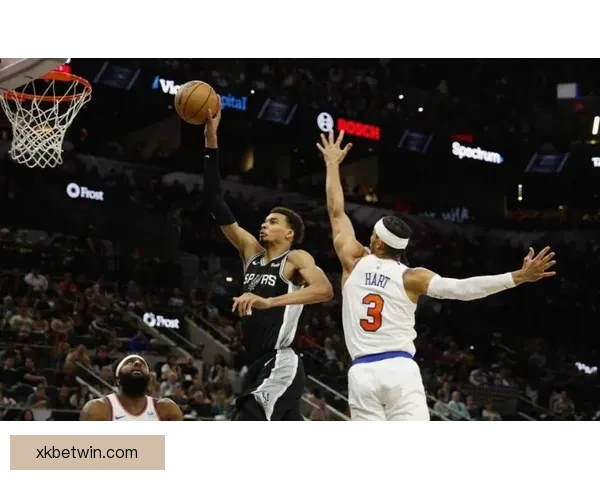 马刺防守重塑真相 首席助教加盟激发文班核心威力